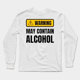 Warning May Contain Alcohol Long Sleeve T-Shirt